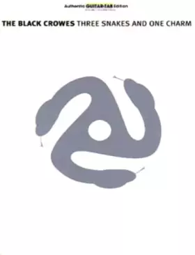 Couverture du produit · Black Crowes -- Three Snakes and One Charm: Authentic Guitar TAB
