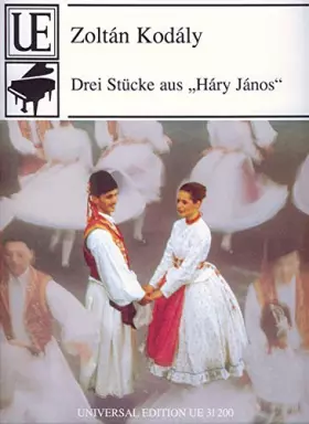 Couverture du produit · Drei Stucke Aus "Hary Janos", for Piano
