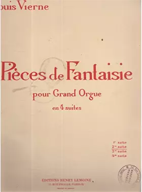 Couverture du produit · Pièces de fantaisie pour GRand Orgue en 4 suites , 2 ème suite