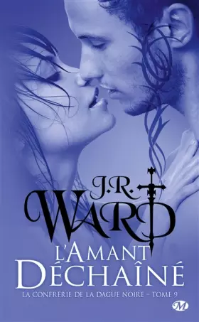 Couverture du produit · La Confrérie de la dague noire, Tome 9: L'Amant déchaîné