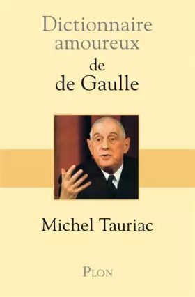 Couverture du produit · Dictionnaire amoureux de De Gaulle