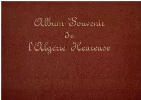Couverture du produit · Album Souvenir de l'Algérie Heureuse