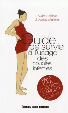 Couverture du produit · guide de survie à l'usage des couples infertiles