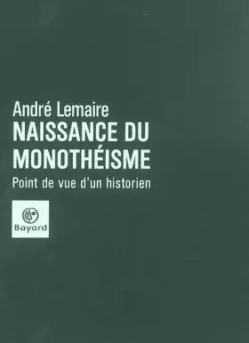 Couverture du produit · Naissance du monothéisme : Point de vue d'un historien