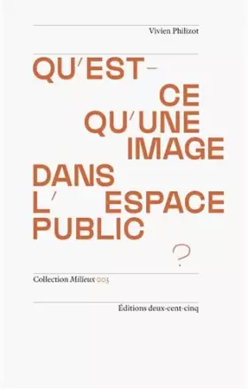 Couverture du produit · Qu'est-ce qu une Image dans l'espace public ?