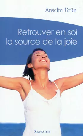 Couverture du produit · Retrouver En Soi La Source De La Joie Poche