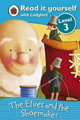 Couverture du produit · Read It Yourself Level 3 Elves And The Shoemaker
