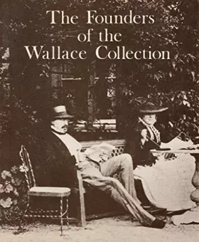 Couverture du produit · The Founders of the Wallace Collection