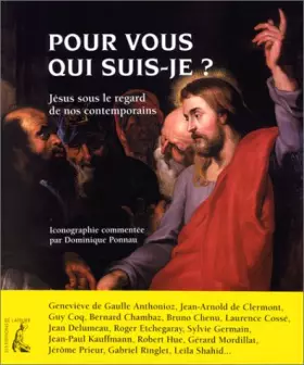 Couverture du produit · Pour vous qui suis-je ? Jésus sous le regard de nos contemporains