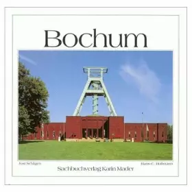 Couverture du produit · Bochum (Dreisprachig: Deutsch . Englisch . Französisch) [Illustrierte Ausgabe] (Stadtportrait)