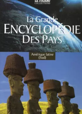 Couverture du produit · la grande encyclopedie des pays Amérique latine sud [Relié] [Jan 01, 2005] br...