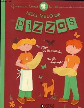 Couverture du produit · Mémi-mélo de pizzas (Collection "Gaspard et Léonie - Les p'tit gourmands en cuisine")