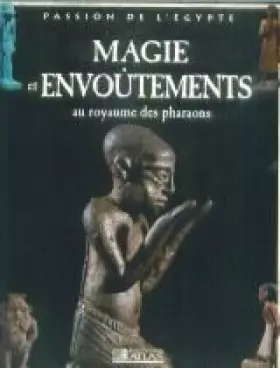 Couverture du produit · Magie et envoûtements au royaume des pharaons (Passion de l'Égypte)