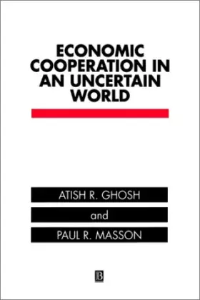 Couverture du produit · Economic Cooperation in an Uncertain World