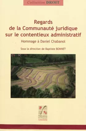 Couverture du produit · Regards de la Communauté juridique sur le contentieux administratif : Hommage à Daniel Chabanol