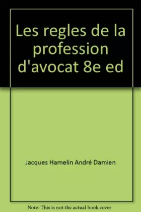 Couverture du produit · LES REGLES DE LA PROFESSION D'AVOCAT. 8ème édition