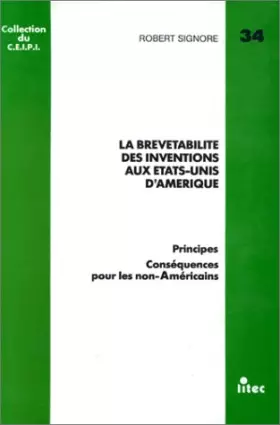 Couverture du produit · La brevétabilité des inventions aux USA (ancienne édition)