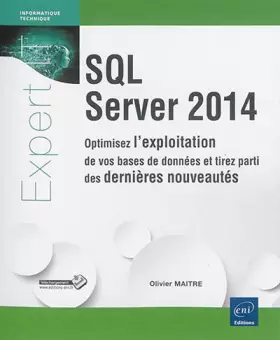 Couverture du produit · SQL Server 2014 - Optimisez l'exploitation de vos bases de données et tirez parti des dernières nouveautés