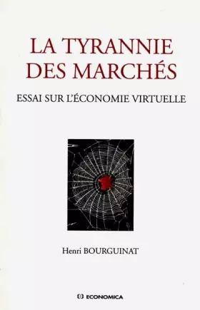 Couverture du produit · La tyrannie des marchés