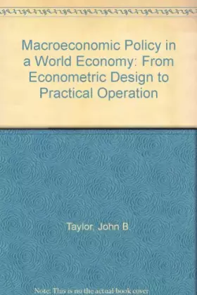 Couverture du produit · Macroeconomic Policy in a World Economy: From Econometric Design to Practical Operation