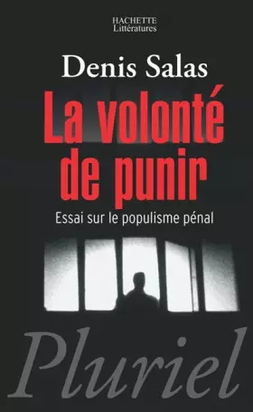 Couverture du produit · La volonté de punir : Essai sur le populisme pénal