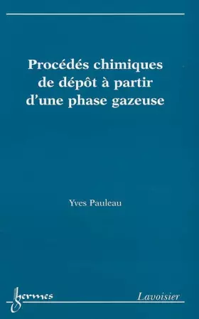 Couverture du produit · Procédés chimiques de dépôts à partir d'une phase gazeuse