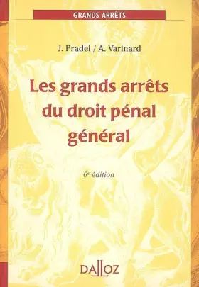 Couverture du produit · Les grands arrêts du droit pénal général