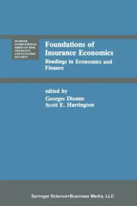 Couverture du produit · Foundations of Insurance Economics: Readings in Economics and Finance