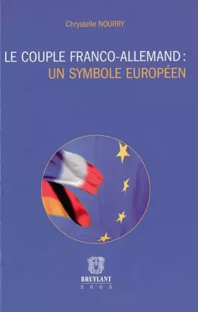 Couverture du produit · Le couple Franco-Allemand : Un symbole Européen