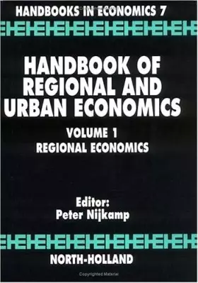 Couverture du produit · Handbook of Regional and Urban Economics: Regional Economics (Volume 1) (Handbook of Regional & Urban Economics, Volume 1)