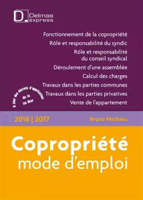 Couverture du produit · Copropriété, mode d'emploi 2016/2017 - 8e éd.