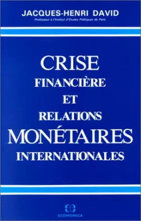 Couverture du produit · Crise financière et relations monétaires internationales