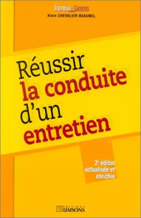 Couverture du produit · Réussir la conduite d'un entretien, 2e édition