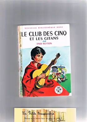Couverture du produit · Enid Blyton. Le Club des cinq et les gitans : . Illustrations de Jeanne Hives
