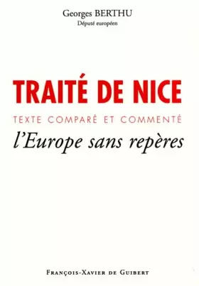 Couverture du produit · Traité de Nice, texte comparé et commenté : L'Europe sans repères