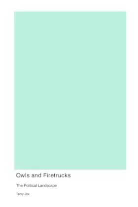 Couverture du produit · Owls and Firetrucks: The Political Landscape