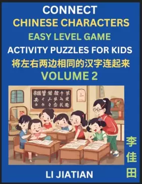 Couverture du produit · Chinese Character Puzzles for Kids (Volume 2): Learn Connecting & Recognizing Mandarin Chinese Characters, Simple Brain Games,