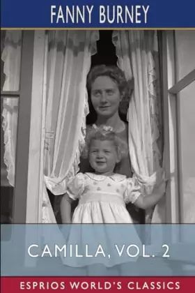 Couverture du produit · Camilla, Vol. 2 (Esprios Classics): Or, A Picture of Youth
