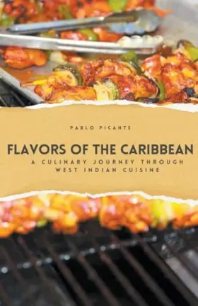 Couverture du produit · Flavors of the Caribbean: A Culinary Journey through West Indian Cuisine
