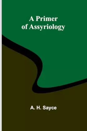 Couverture du produit · A Primer of Assyriology