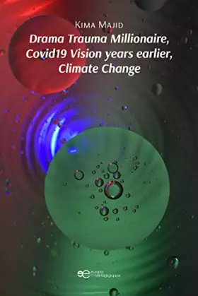 Couverture du produit · Drama Trauma Millionaire, Covid19 Vision years earlier, Climate Change
