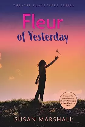 Couverture du produit · Fleur of Yesterday (Theatre Playscapes)