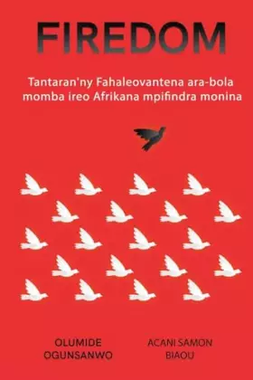 Couverture du produit · Firedom: Tantaran'ny fahaleovantena ara-bola an'ireo Afrikana mpifindra monina (Malagasy Edition)
