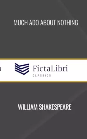 Couverture du produit · Much Ado about Nothing (FictaLibri Classics)