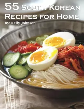 Couverture du produit · 55 South Korean Recipes for Home