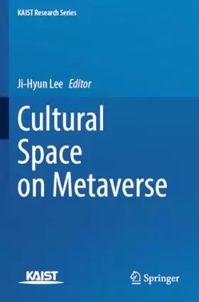 Couverture du produit · Cultural Space on Metaverse (KAIST Research Series)