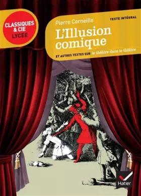 Couverture du produit · L'Illusion comique: suivi d'un parcours sur le théâtre dans le théâtre