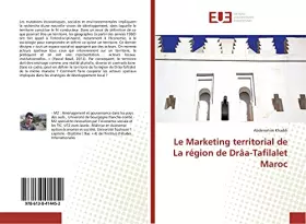 Couverture du produit · Le Marketing territorial de La région de Drâa-Tafilalet Maroc (French Edition)