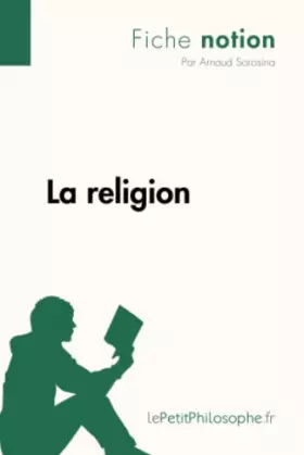 Couverture du produit · La religion (Fiche notion): LePetitPhilosophe.fr - Comprendre la philosophie