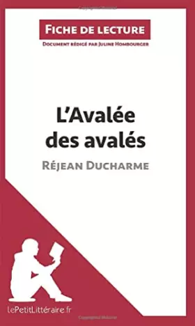 Couverture du produit · L'Avalée des avalés de Réjean Ducharme (Fiche de lecture): Analyse complète et résumé détaillé de l'oeuvre